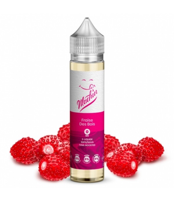 E liquide Fraise Des Bois Machin 50ml