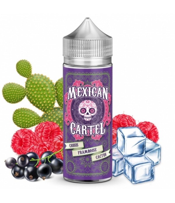 E liquide Cassis Framboise Cactus Mexican Cartel 50ml / 100ml