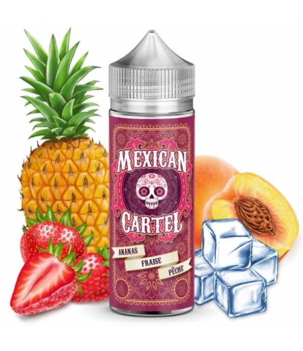 E liquide Ananas Fraise Pêche Mexican Cartel 50ml / 100ml