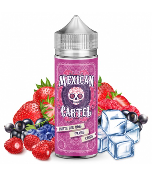 Soldes E liquide Fruits des Bois Fraise Cassis Mexican Cartel 50ml / 100ml