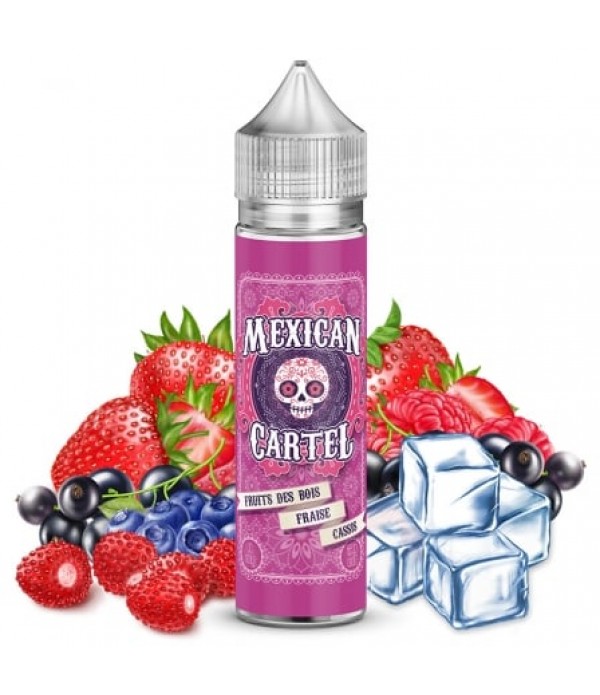 Soldes E liquide Fruits des Bois Fraise Cassis Mexican Cartel 50ml / 100ml