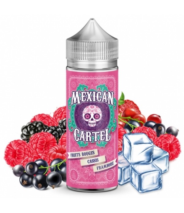 E liquide Fruits Rouges Cassis Framboise Mexican Cartel 50ml / 100ml